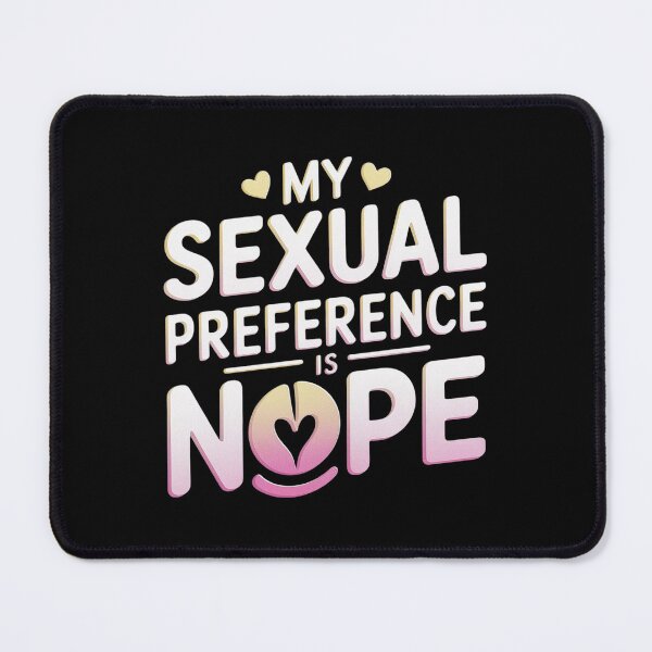 Item preview, My Sexual Preference Is Nope Asexual Pride designed and sold by NeomiStoreSS.