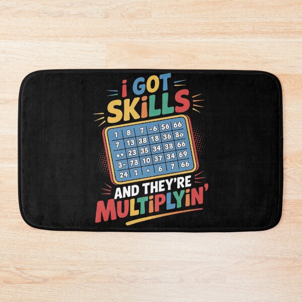 Item preview, I Got Skills They're Multiplying Math Teacher  designed and sold by KonstanKoraner.