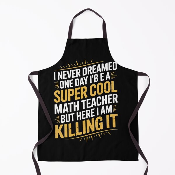 Item preview, I Never Dreamed One Day I'd Be A Cool Math Teacher  designed and sold by KonstanKoraner.