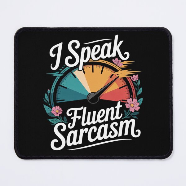 Item preview, I Speak Fluent Sarcasm7  designed and sold by KonstanKoraner.