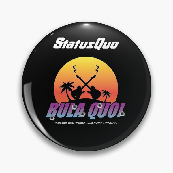 Item preview, status quo start with guitar, end with gun designed and sold by BerthasBrisen.