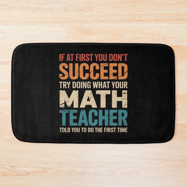 Item preview, If you have no success at first, try it with a fun maths teacher designed and sold by KonstanKoraner.