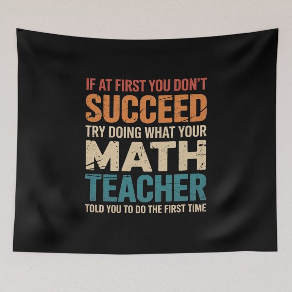 Item preview, If you have no success at first, try it with a fun maths teacher  designed and sold by KonstanKoraner.