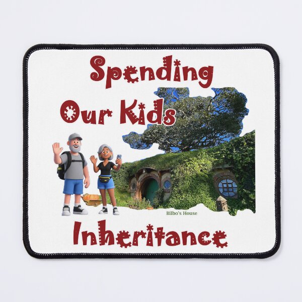 Item preview, Spending Our Kids Inheritance, Hobbiton designed and sold by Global Nomad.