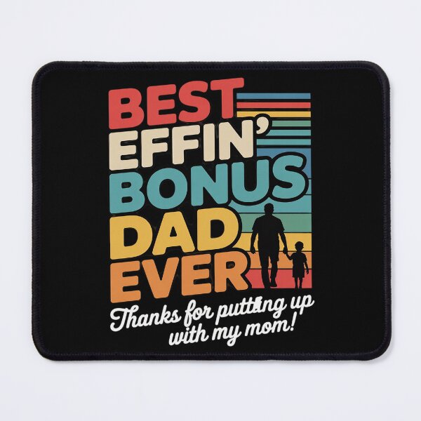 Item preview, Best Effin' Bonus Dad Ever Bonus Dad Father's Day designed and sold by HuValverdeArt.