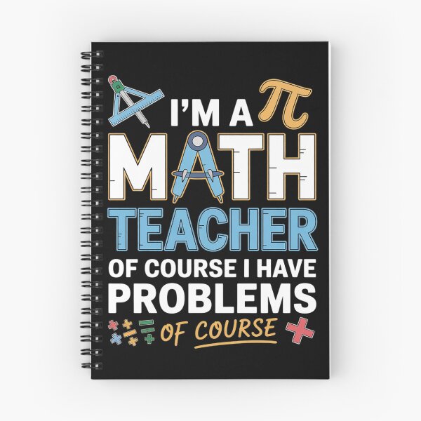 Item preview, I'm A Math Teacher Of Course I Have Problems 5  designed and sold by KonstanKoraner.