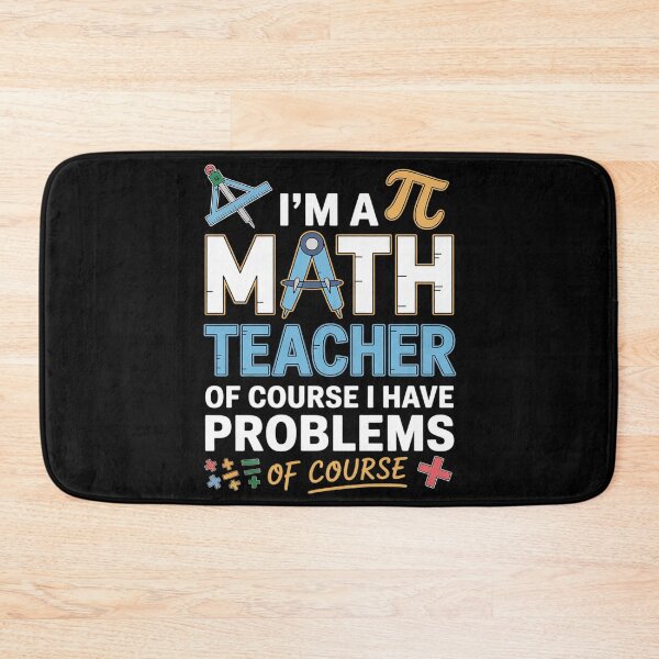 Item preview, I'm A Math Teacher Of Course I Have Problems 5  designed and sold by KonstanKoraner.