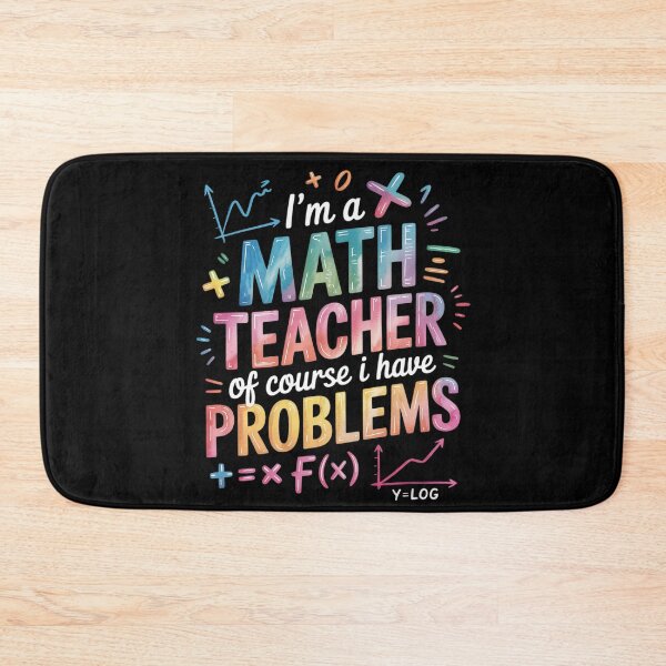 Item preview, Im A Math Teacher Of Course I Have Problems Men Women  designed and sold by KonstanKoraner.