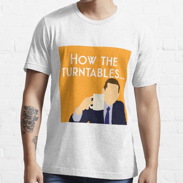 "Michael Scott How the Turntables... (meme, orange)" Tshirt for Sale by Lezzo1 Redbubble