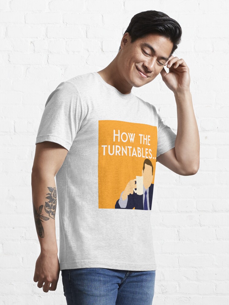"Michael Scott How the Turntables... (meme, orange)" Tshirt for Sale by Lezzo1 Redbubble
