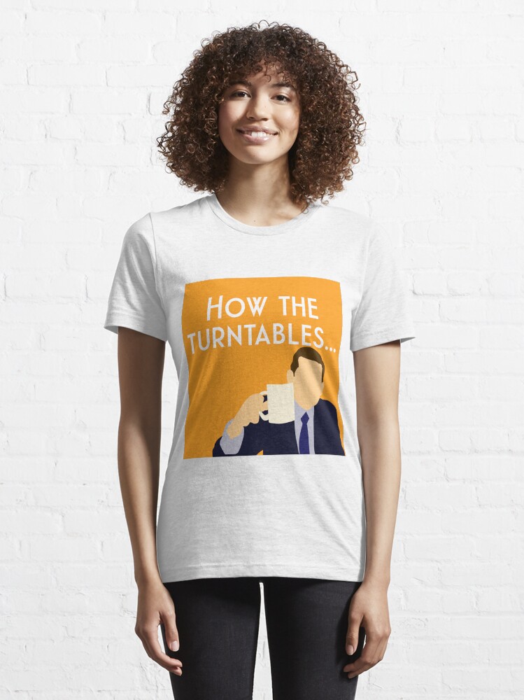 "Michael Scott How the Turntables... (meme, orange)" Tshirt for Sale by Lezzo1 Redbubble
