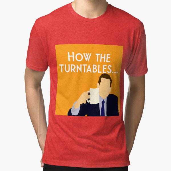 "Michael Scott How the Turntables... (meme, orange)" Tshirt by Lezzo1 Redbubble