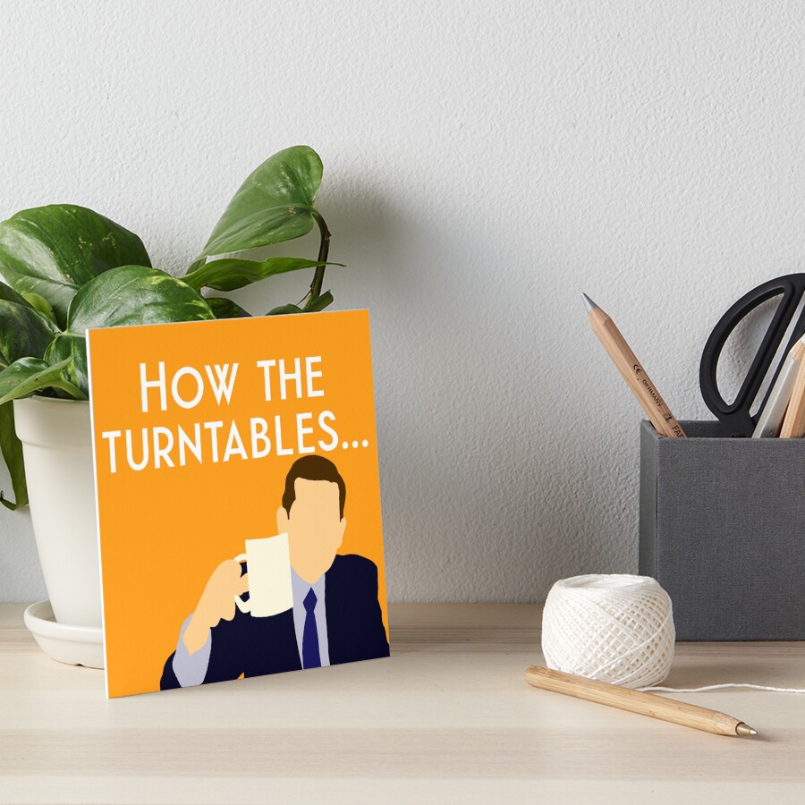 "Michael Scott How the Turntables... (meme, orange)" Art Board Print for Sale by Lezzo1 Redbubble