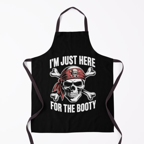 Item preview, I'M Just Here For The Booty Pirate designed and sold by ChristopStano.