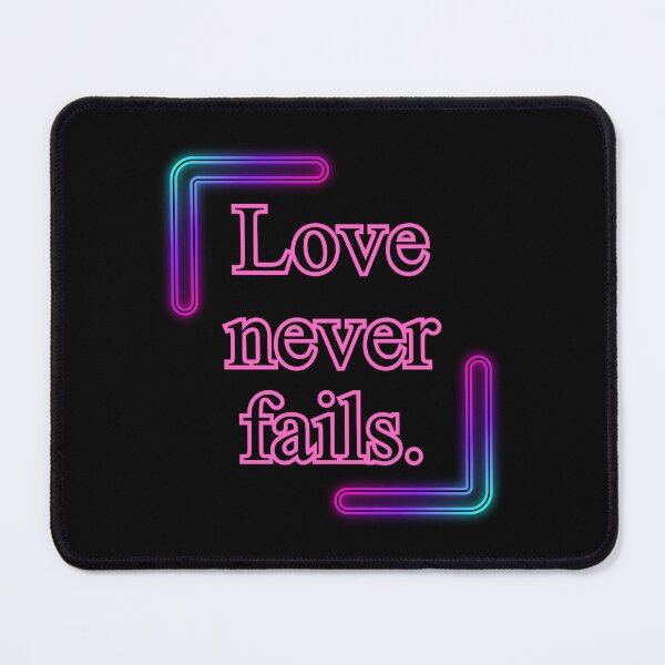 Item preview, Love never fails. short slogans, quotes, motivation, think, achieve,daily quote,joyful,cheerful,positive quote,christmas gift,festive, designed and sold by chipmuckdesignn.