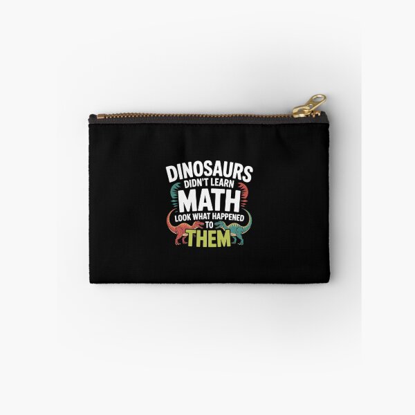 Item preview, Math Teacher Dinosaurs Didn't Learn Math Mathematics  designed and sold by dainegilbert.