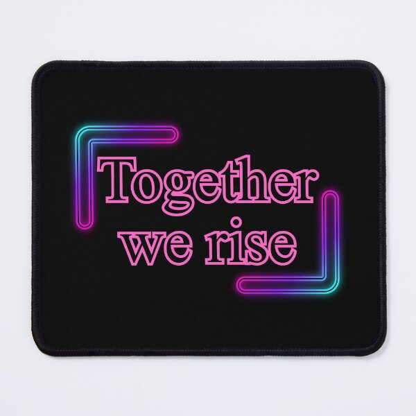 Item preview, Together we rise. short slogans, quotes, motivation, think, achieve,daily quote,joyful,cheerful,positive quote,christmas gift,festive, designed and sold by chipmuckdesignn.