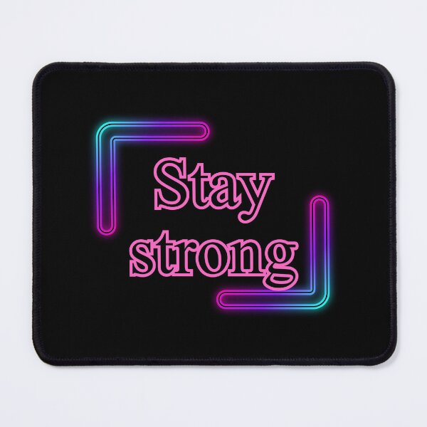 Item preview, Stay strong. short slogans, quotes, motivation, think, achieve,daily quote,joyful,cheerful,positive quote,christmas gift,festive, designed and sold by chipmuckdesignn.