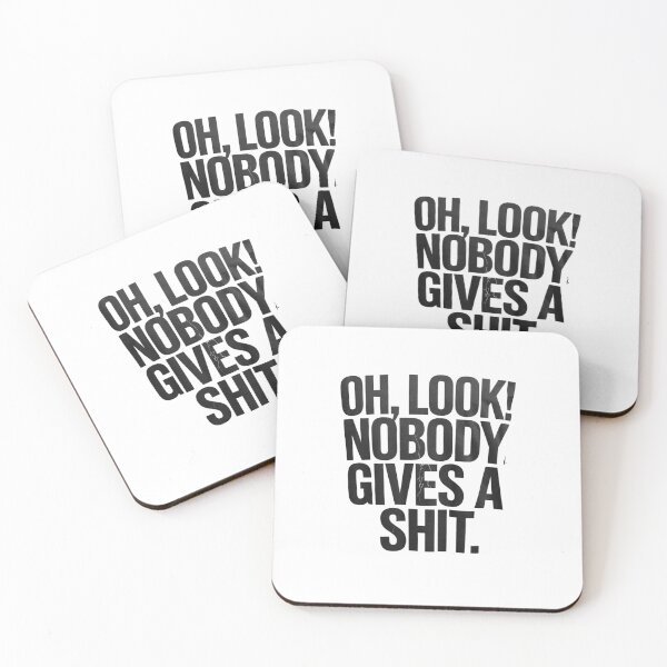 Item preview, Oh Look Nobody Gives A Shi,t Sarcastic Saying Novelty  designed and sold by dainegilbert.