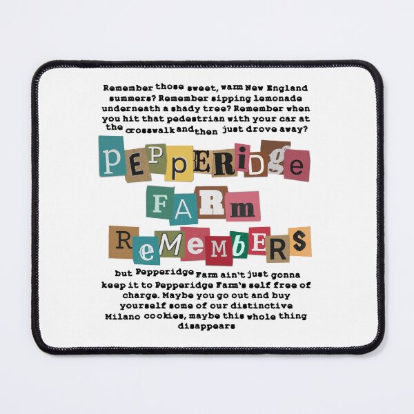 Item preview, Pepperidge Farm Remembers - Quote [colors/black] designed and sold by red-leaf.