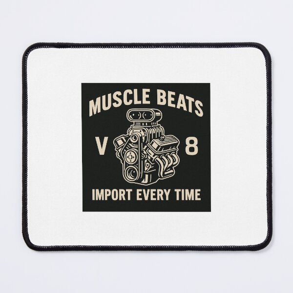 Item preview, Muscle Beats Import Every Time | V8 Engine Muscle Car Hot Rod designed and sold by Fleetwood1994.
