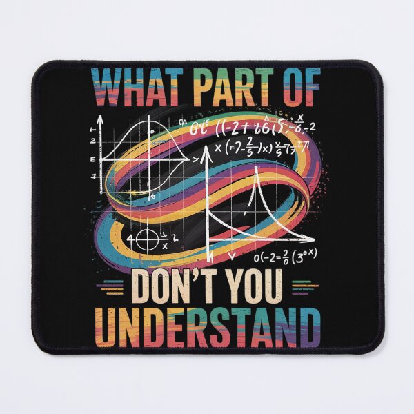 Item preview, What Part Of Don't You Understand  Math Teacher  designed and sold by Belkisallen.