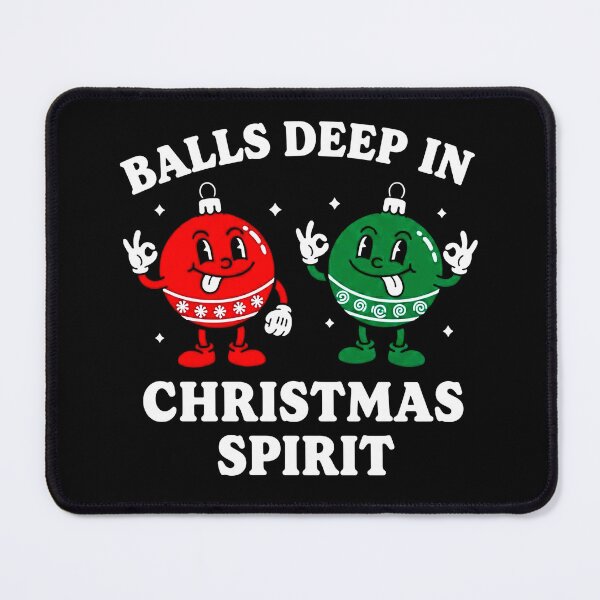 Item preview, Balls Deep In Christmas Spirit  designed and sold by Buntrockstore.