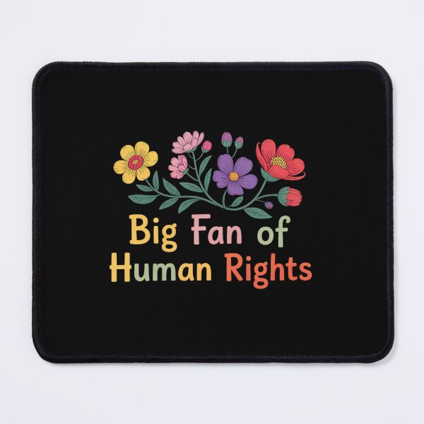 Item preview, Big Fan Of Human Rights Protest designed and sold by NewIdeasSArt.