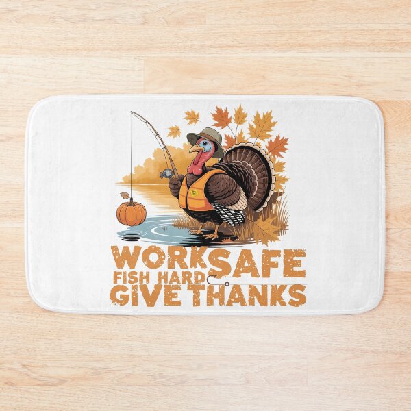 Item preview, Work Safe Fish Hard Give Thanks – Funny Thanksgiving Fishing Design designed and sold by PeteLawliiet.