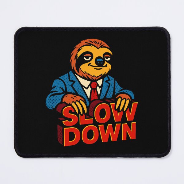Item preview, Slow Down Sloth designed and sold by plushism.