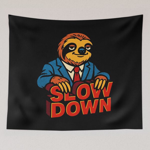 Item preview, Slow Down Sloth designed and sold by plushism.