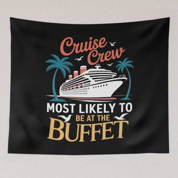Item preview, Cruise Crew Most Likely Be At The Buffet Family Cruise designed and sold by TorjeARTStore.