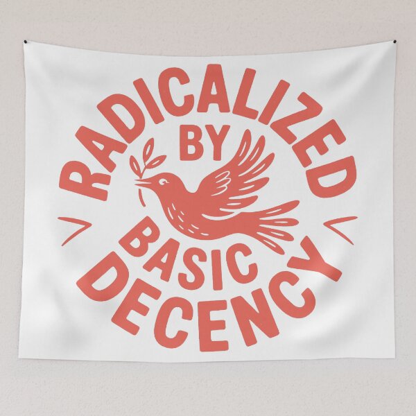 Item preview, Radicalized by Basic Decency  designed and sold by jeniferkellogg.