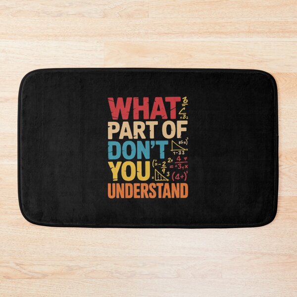 Item preview, What Part Of Don't You Understand Math Teacher Mathematics designed and sold by Belkisallen.