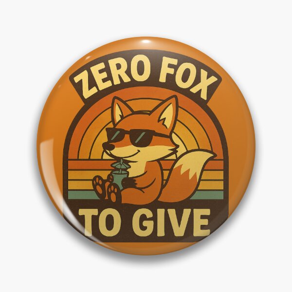 Artikelvorschau, Zero Fox To Give – Großartiges Design für all Ihre Bedürfnisse entworfen und verkauft von FandomFunStudio.