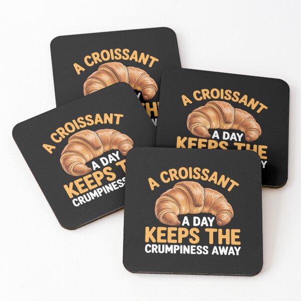 Item preview, A Croissant a Day Keeps the Grumpiness Away designed and sold by Bandikonsalez.