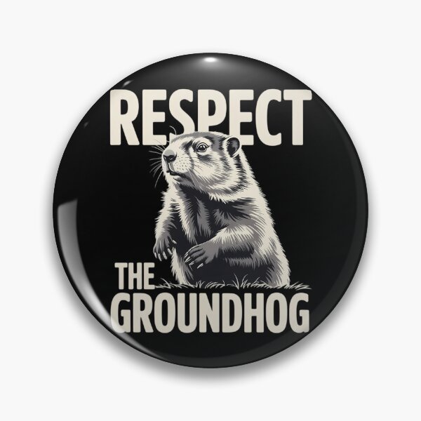Item preview, Groundhog Day Respect The Groundhog Ground Hog Day designed and sold by Bandikonsalez.