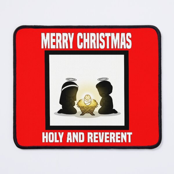 Item preview, MERRY CHRISTMAS - HOLY AND REVERENT designed and sold by KEF Custom.
