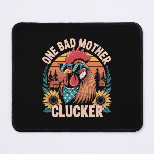 Item preview, Chicken Mom Mother Day Mama Hen One Bad Mother Clucker  designed and sold by THagBlue.
