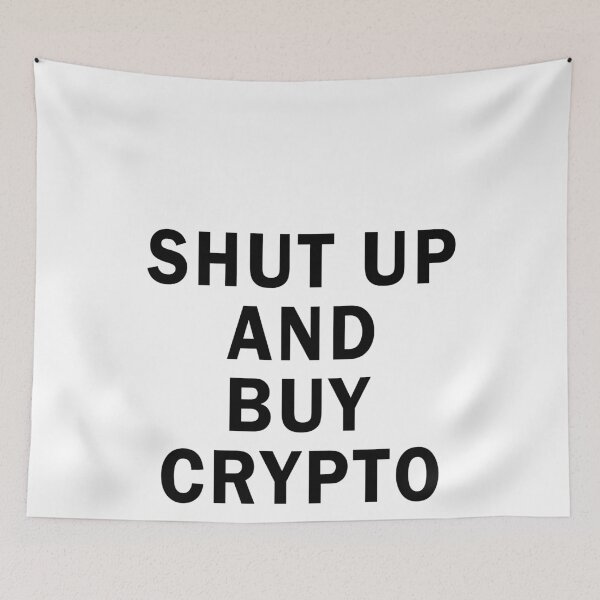 Item preview, Shut up and buy crypto designed and sold by JanessaHardi.