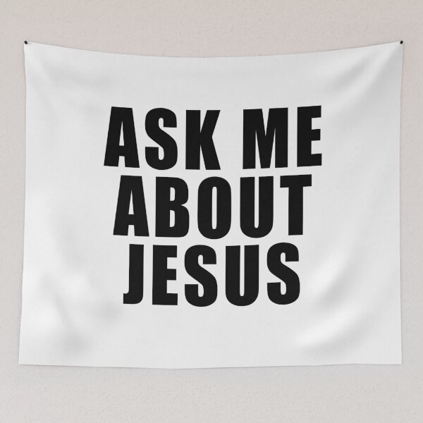 Item preview, Ask me about Jesus designed and sold by JanessaHardi.
