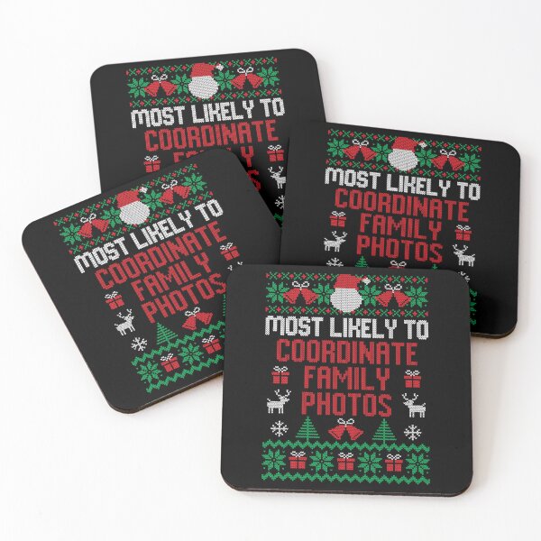 Item preview, Most Likely to Coordinate Family Photos Matching Christmas designed and sold by JanessaHardi.