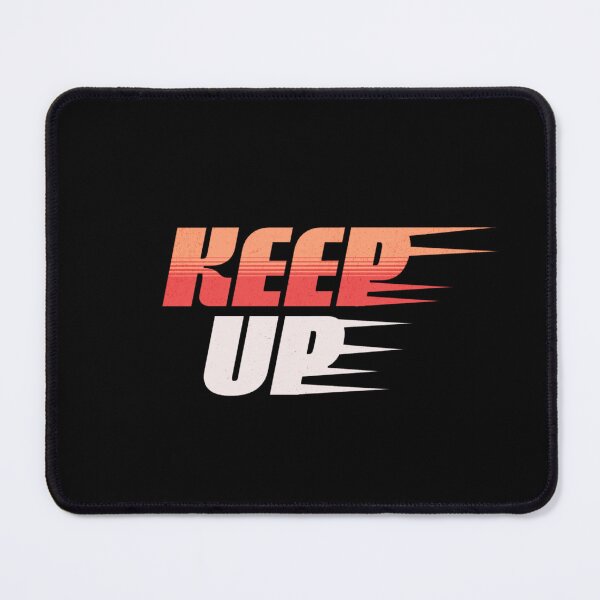Item preview, Keep Up designed and sold by Charcoalart.