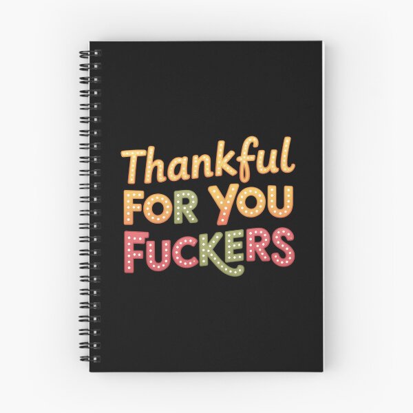 Item preview, Thankful for You Fuckers Funny Thanksgiving Friendsgiving designed and sold by ValerieRodrigue.