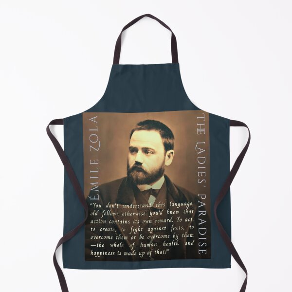 Item preview, Émile Zola quote: “You don't understand this language, old fellow: otherwise you'd know that action contains its own reward. To act, to create, to fight against facts, designed and sold by artbleed.