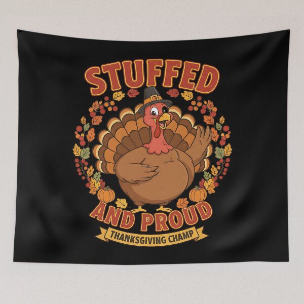 Item preview, Stuffed and Proud Thanksgiving Champ Turkey designed and sold by Silent Watch Threads..