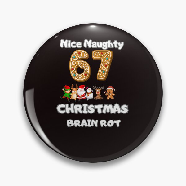 Item preview, Nice Naughty 67 Christmas Brain Rot designed and sold by MA project.