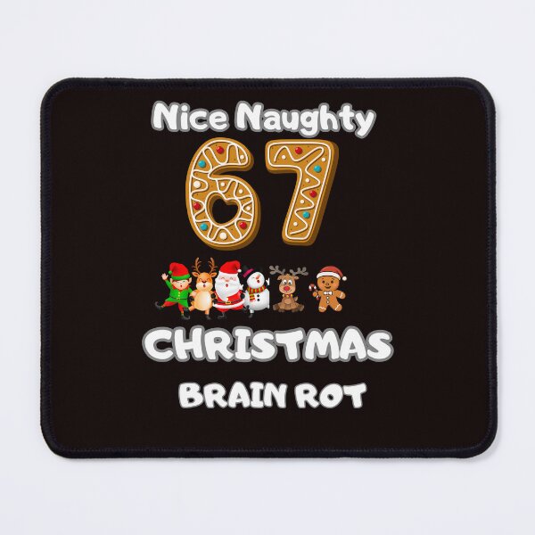 Item preview, Nice Naughty 67 Christmas Brain Rot designed and sold by MA project.