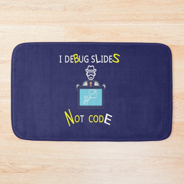 Item preview, I Debug Slides, Not Code – Funny Software Engineer Gift designed and sold by Anusham Digital Arts.