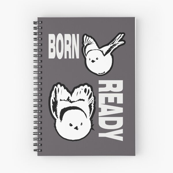 Item preview, I WAS BORN READY - Japanese Long-Tailed Tit Cute Bird Quote designed and sold by SKETCHYANDGRAPHIC.